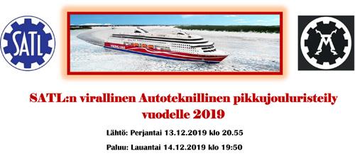 SATL:n virallinen Autoteknillinen pikkujouluristeily 2019 järjestetään 13.-14.12.2019, erikoistarjous 28.2.2019 asti.
